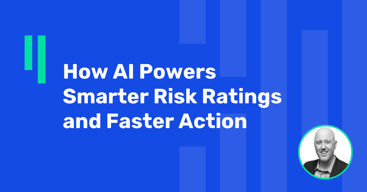 How AI Powers Smarter Risk Ratings and Faster Action