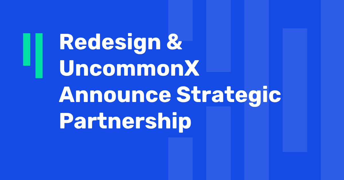 Redesign and UncommonX Announce Strategic Partnership to Deliver Cybersecurity Built for Digital Transformation